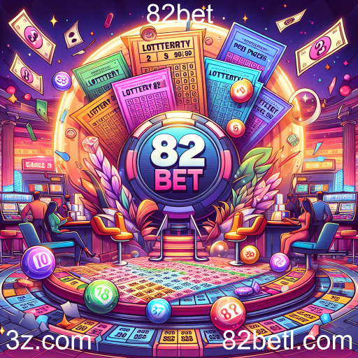 A Emoção da Loteria no 82bet: Jogue e Ganhe